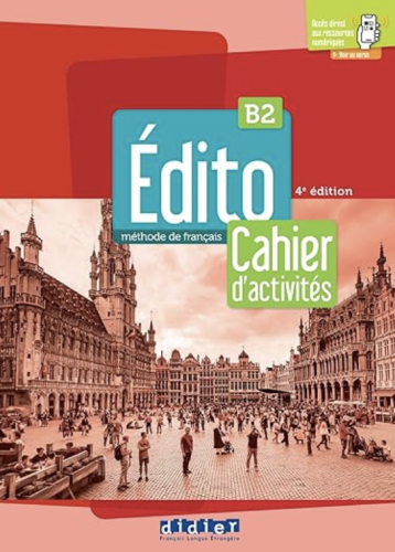 Edito B2 - Cahier d'activités - Edition 2022-2024